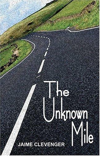 Unkown Mile by Clevenger, Jaime