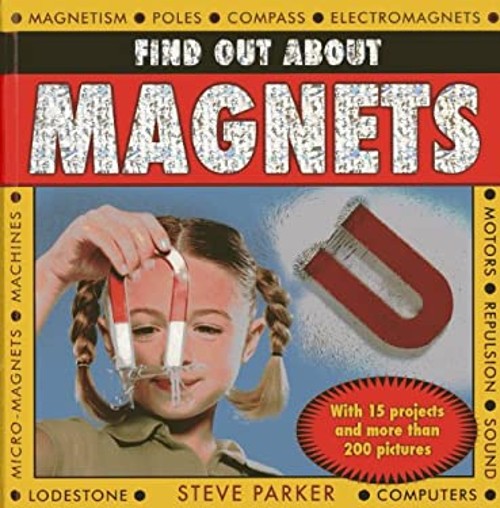 Find Out about Magnets Steve Parker