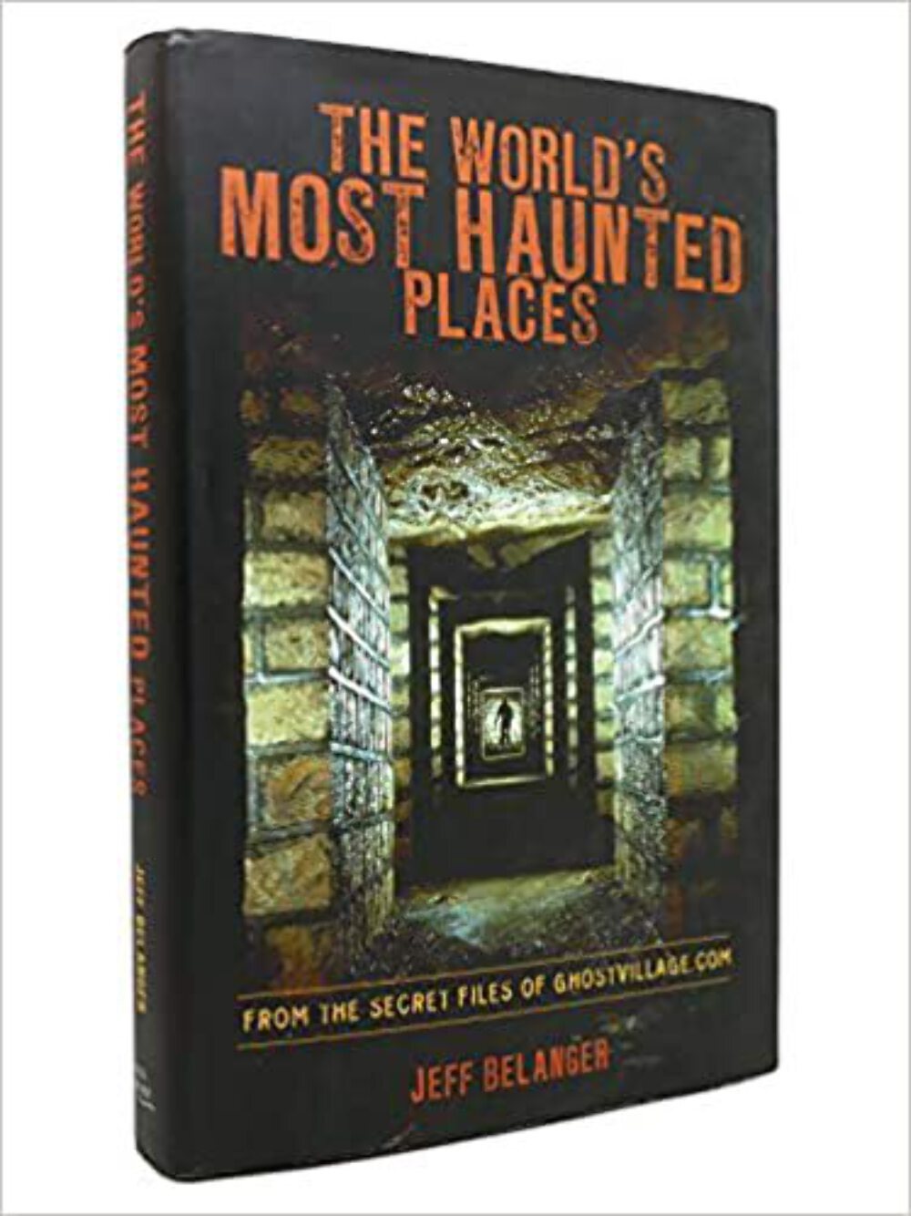 World’s Most Haunted Places by Jeff Belanger HCDJ VERY GOOD