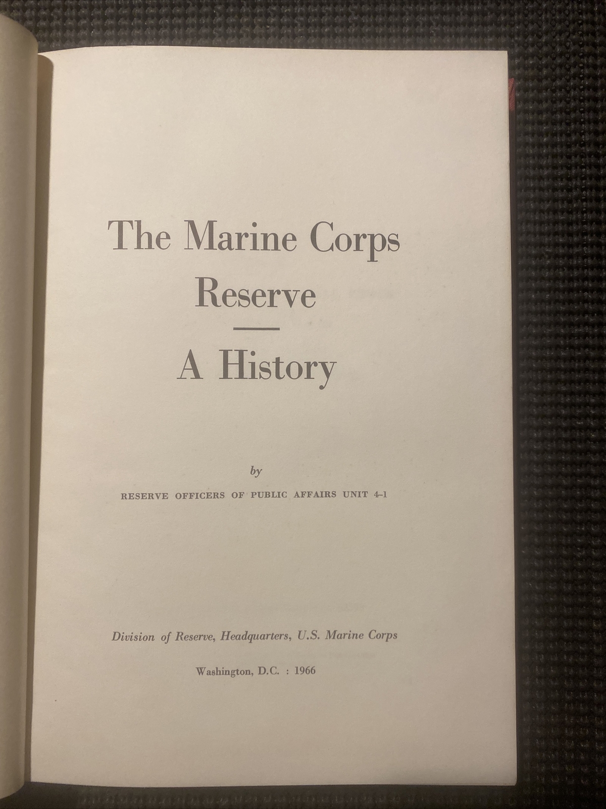 The Marine Corps Reserve A History 1916-1966 Hardcover