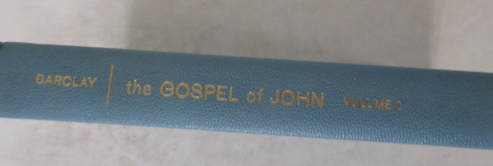 Gospel of John Vol 2 by William Barclay (1975, Hardcover) The Westminster Press