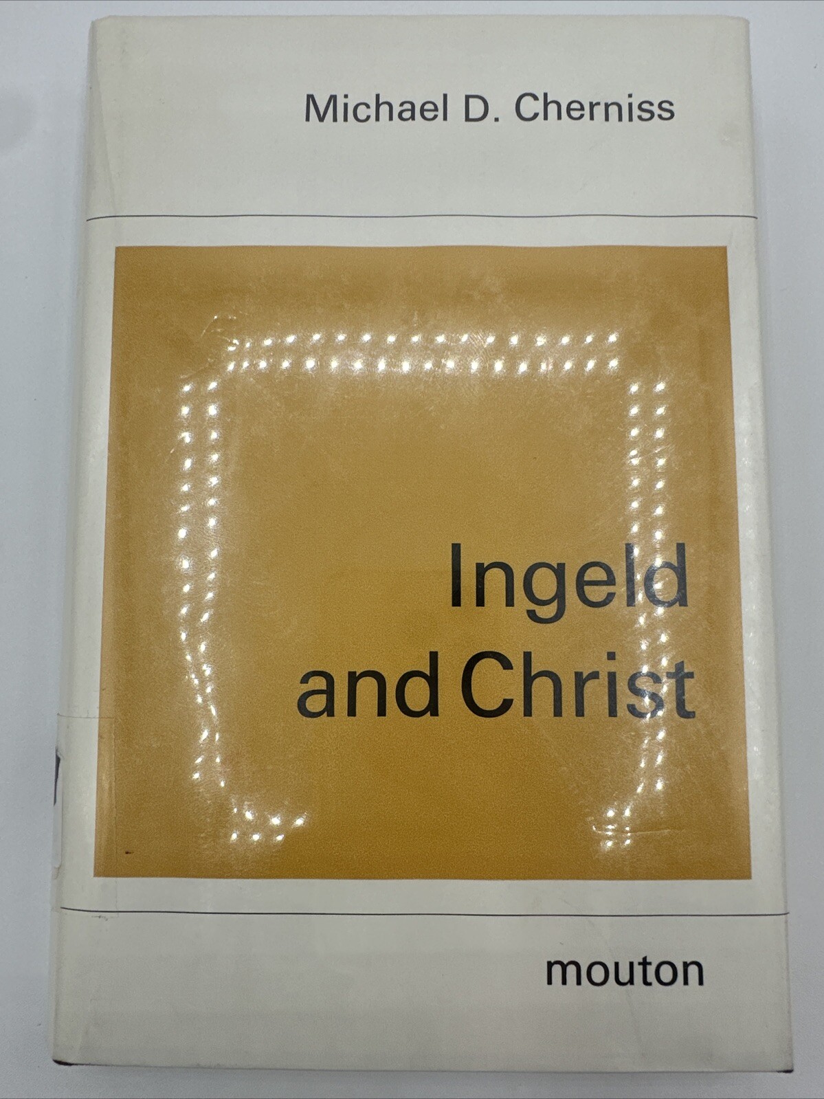 Ingeld And Christ Michael D Cherniss 1972 Hardcover Dust Jacket 267 Pages Rare