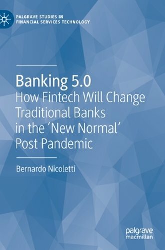 Banking 5.0: How Fintech Will Change Traditional Banks in the ‘New Normal’ Post