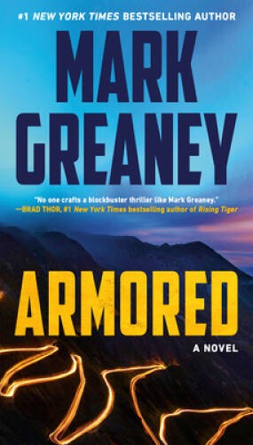 Armored – Paperback By Greaney, Mark – GOOD