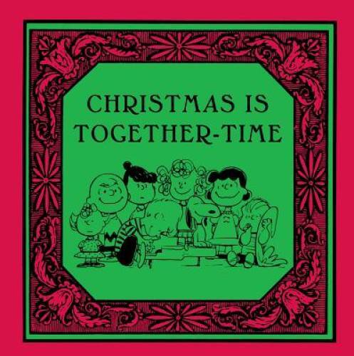 Christmas Is Together-Time (Peanuts) – Hardcover By Schulz, Charles M. – GOOD