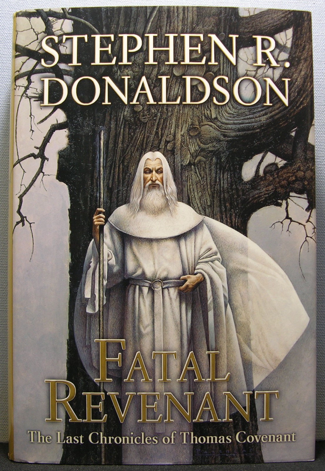 Donaldson, Stephen R. – Fatal Revenant HCDJ 1st Edition 2007 Very Good+