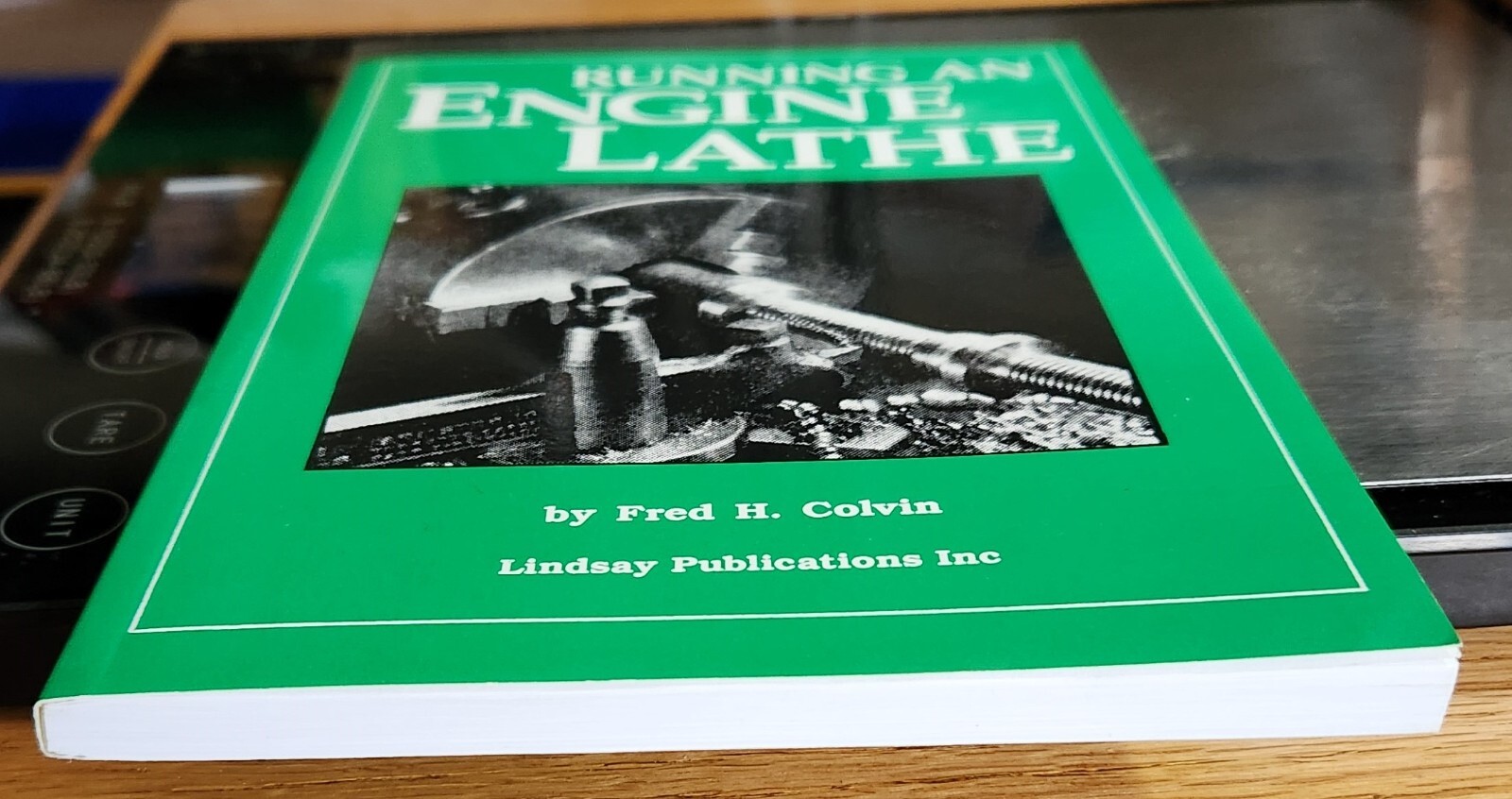 Running an Engine Lathe by Fred H. Colvin 1987 Paperback