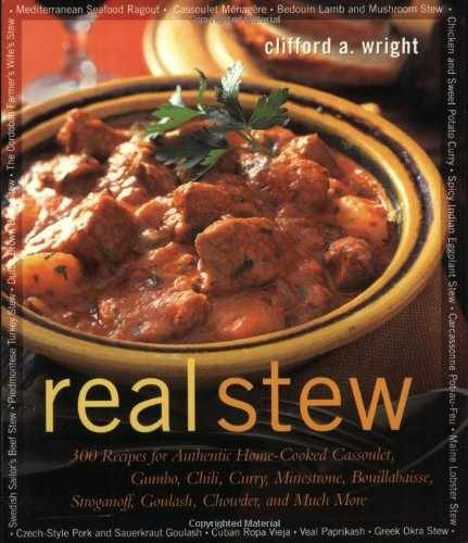 Real Stew: 300 Recipes for – Paperback, by Wright Clifford A. – Very Good x