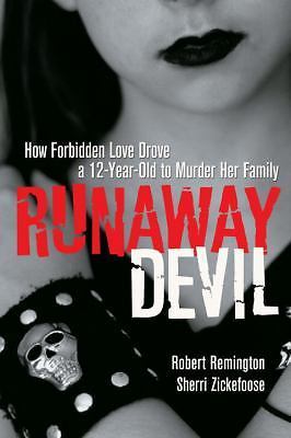 Runaway Devil: How Forbidden Love Drove a 12-Y- Remington, 0771073607, hardcover
