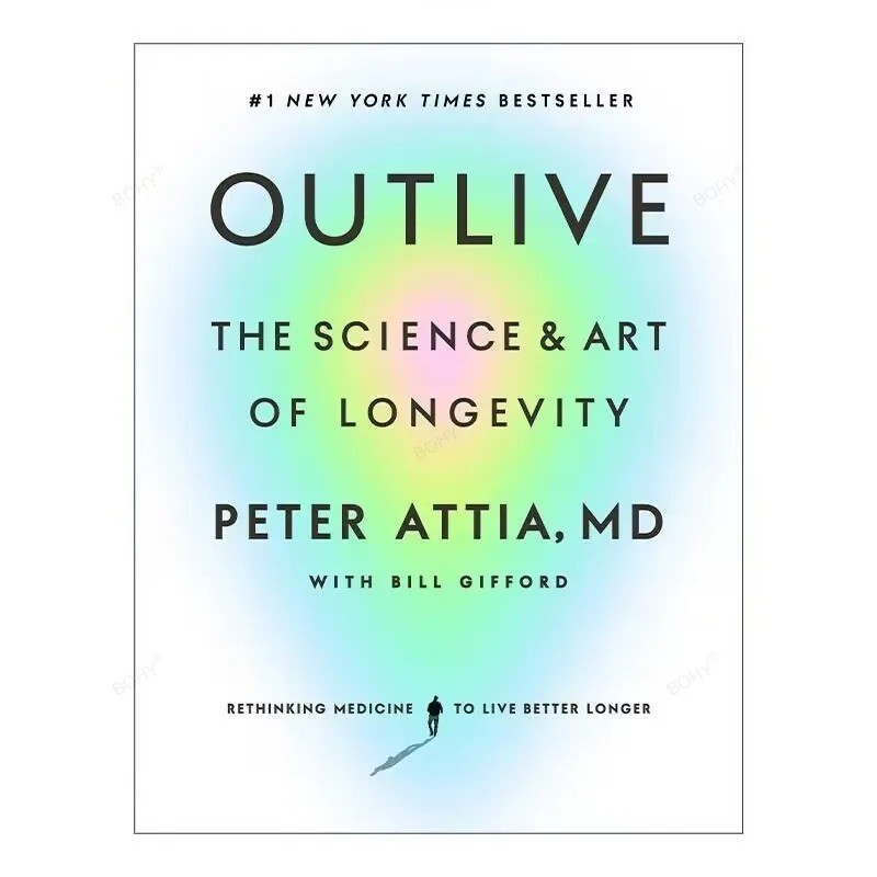 Outlive By Peter Attia: The Science and Art of Longevity Paperback