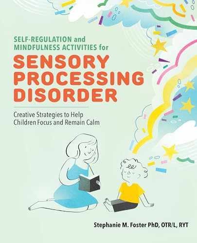 Self-Regulation and Mindfulness – Paperback, by Foster PhD OTR/L – Very Good