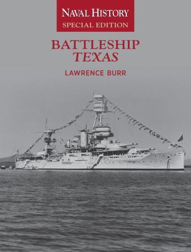 Battleship Texas : Naval History Edition, Paperback by Burr, Lawrence W., Bra…