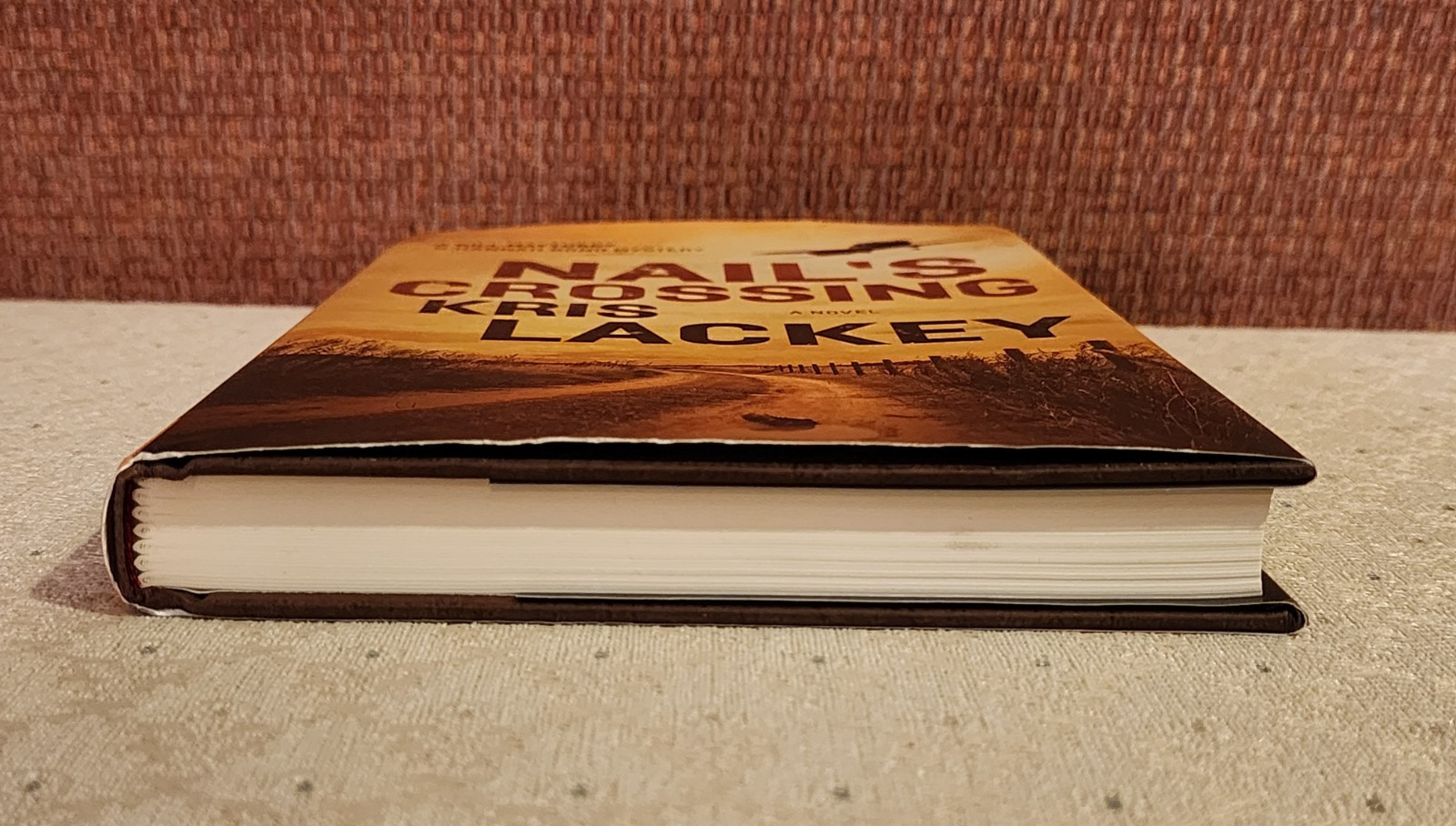 Nail’s Crossing by Kris Lackey 2017 Hardcover Dust Jacket SIGNED by Author