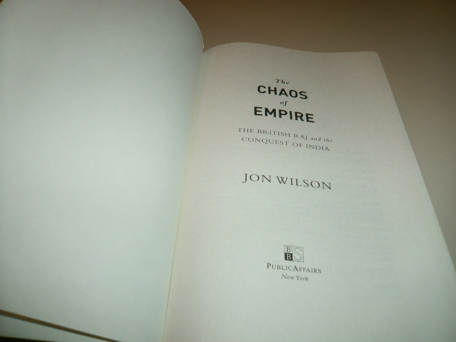 The Chaos of Empire by Jon Wilson 2016 Hardcover Book First Edition