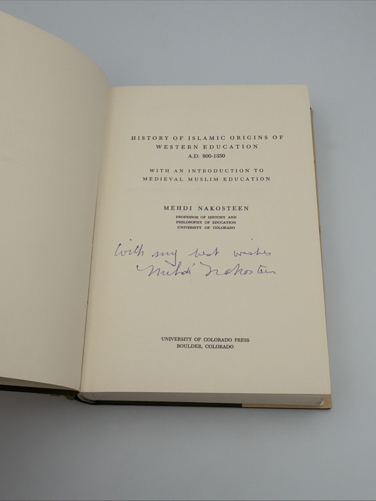 History of Islamic Origins of Western Education Mehdi Nakosteen 1964 Hardcover