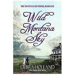 Wild Montana Sky – 9781612184661, paperback, Debra Holland