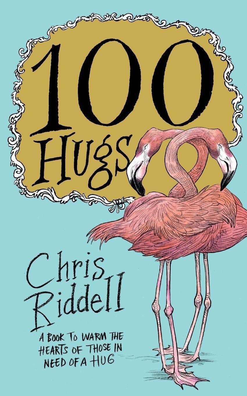 100 Hugs Chris Riddell