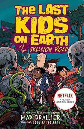 Last Kids on Earth and the Skeleton – Paperback, by Max Brallier – Very Good