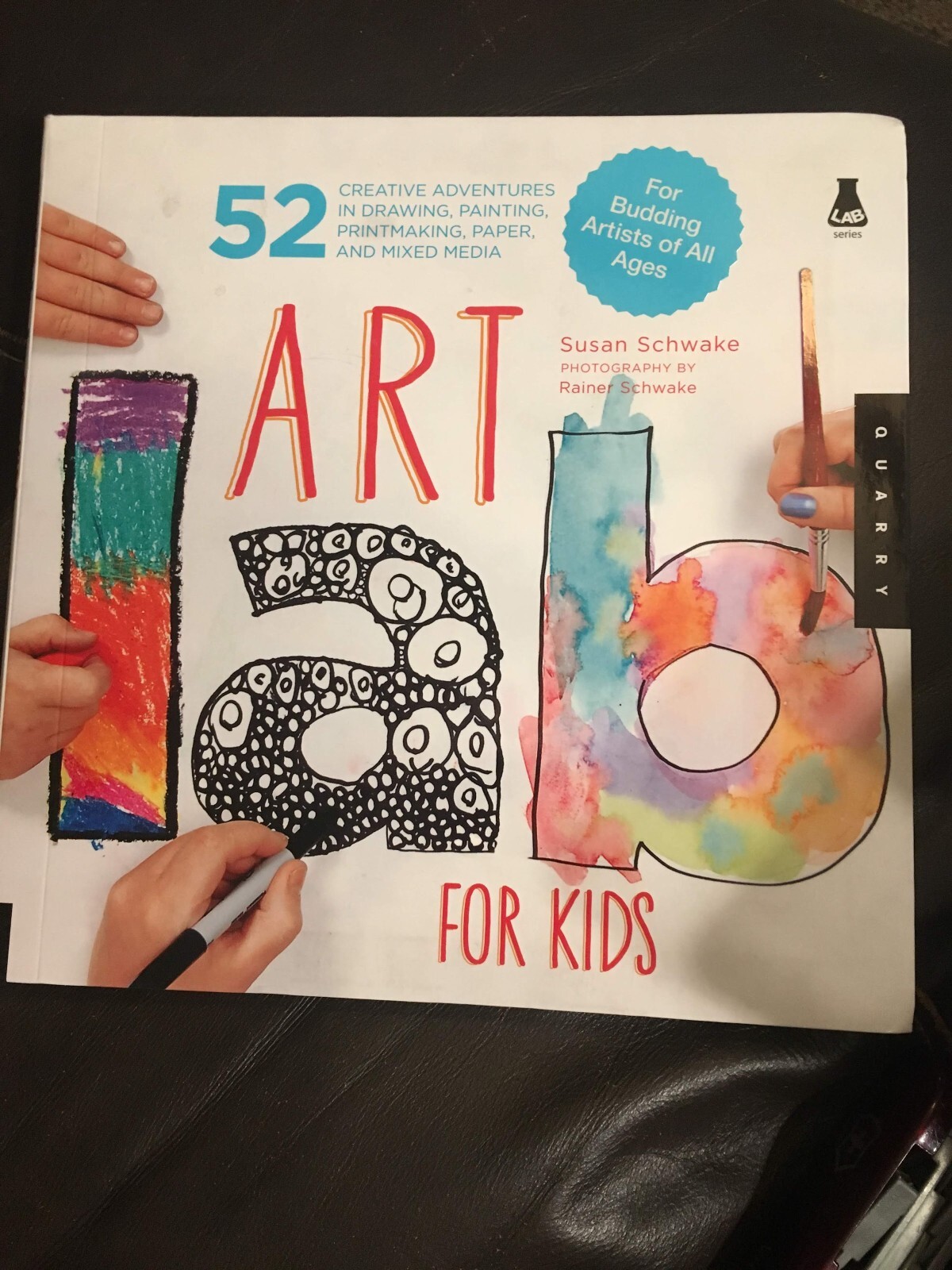 Lab for Kids Ser.: Art Lab for Kids by Susan Schwake (2012, Trade Paperback)