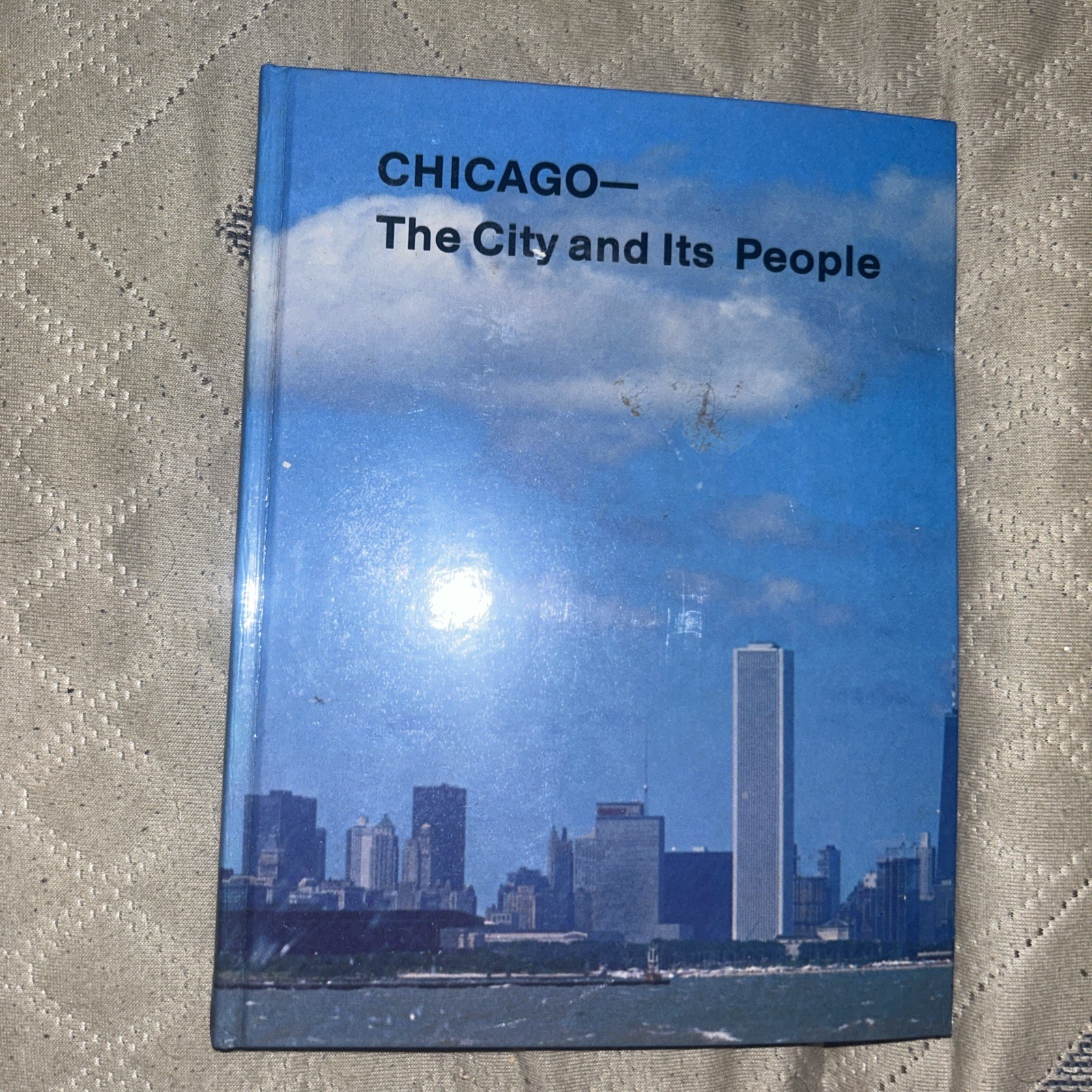 Chicago, Illinois Chicago The City & Its People Benefic Press