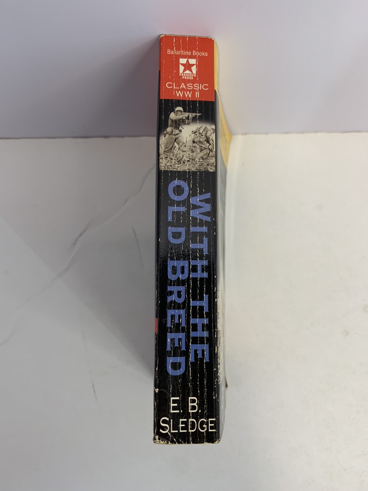 With the Old Breed: At Peleliu and Okinawa – Paperback By E. B. Sledge
