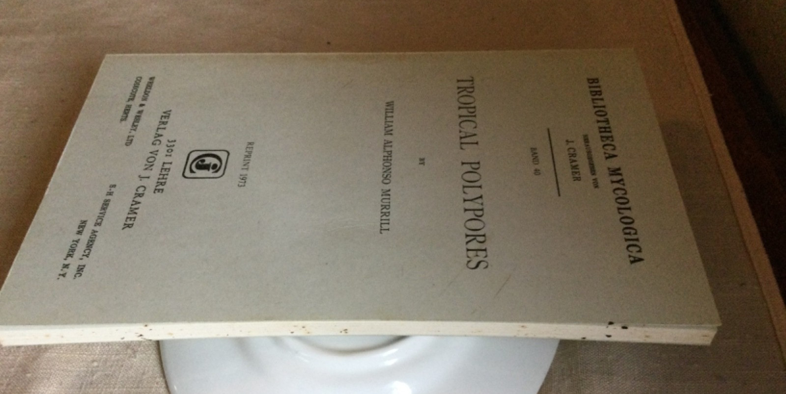 Tropical Polypores by Murrill, William A. Reprint 1973