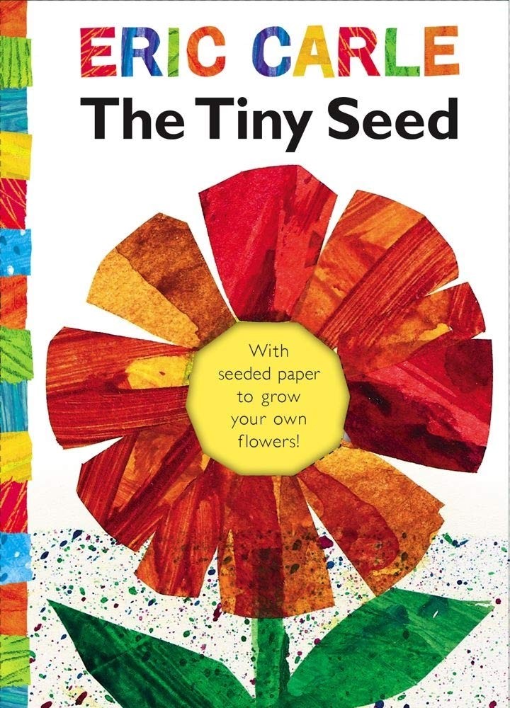 The Tiny Seed: With seeded paper to grow your own flowers! (The World of Eri…