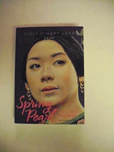 Spring Pearl: The Last Flower (Girls – Paperback, by Yep Laurence – Acceptable n