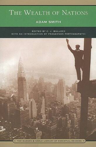 The Wealth of Nations (Barnes & Noble Library of Essential Reading) – VERY GOOD