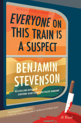 Everyone on This Train Is a Suspect: A Novel – Hardcover – VERY GOOD