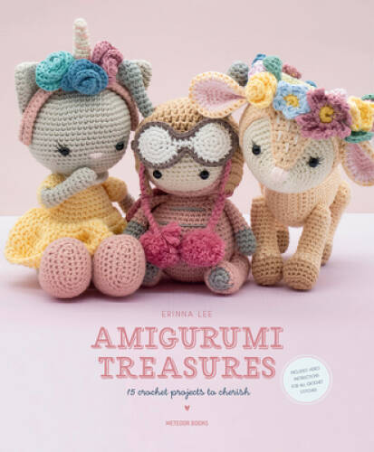 Amigurumi Treasures: 15 Crochet Projects To Cherish – Paperback – GOOD
