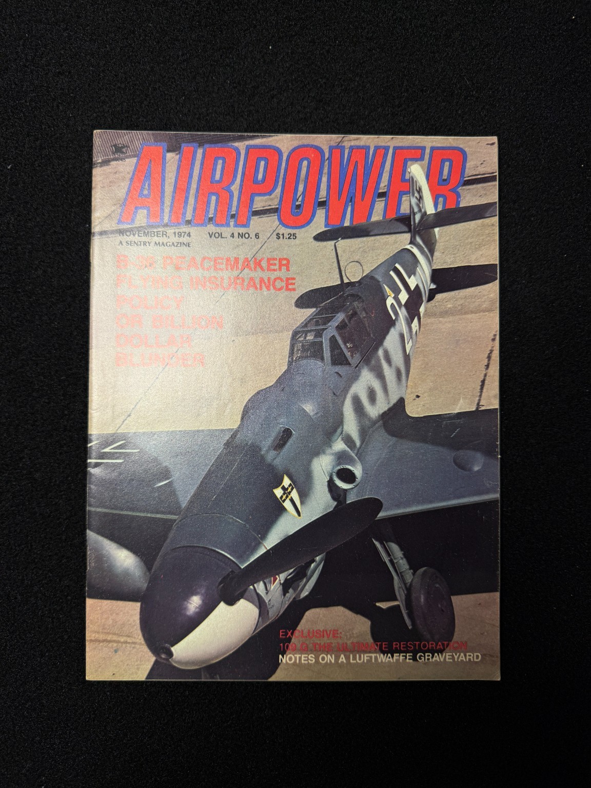 Airpower Magazine Vol 4 No 6 November 1974 B-36 Peacemaker Me 109G Luftwaffe