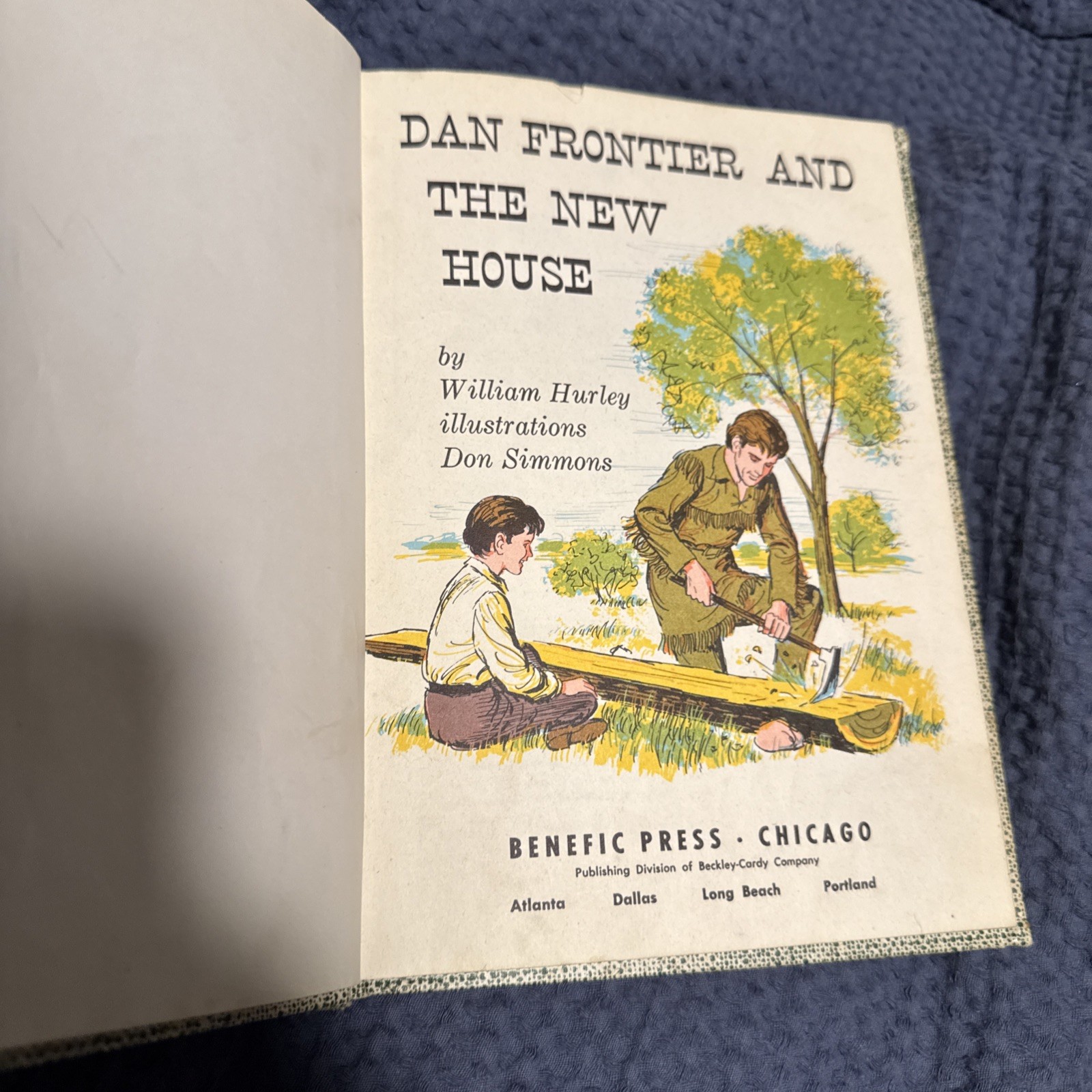 Dan Frontier and The New House William Hurley 1971 Hardcover Vintage