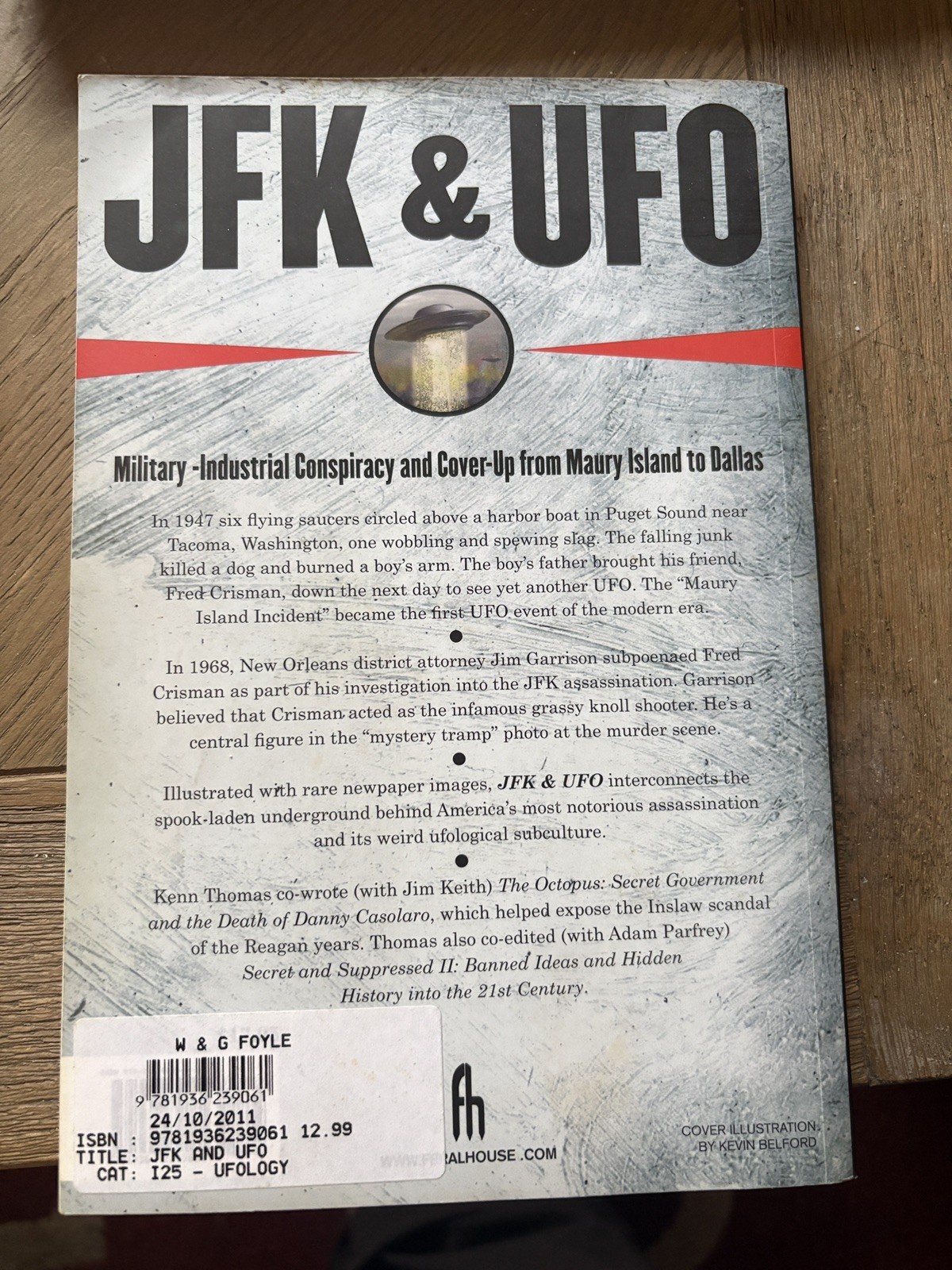 JFK & UFO: MILITARY-INDUSTRIAL CONSPIRACY COVER-UP By Kenn Thomas Feral House