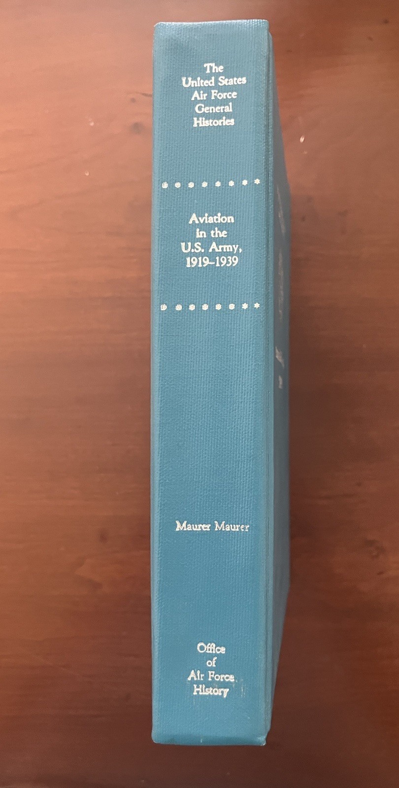 AVIATION in the U.S. Army 1919-1939 by Maurer Maurer HC DJ 1987