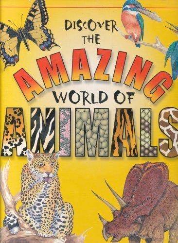 Discover the Amazing World of Animals – Hardcover By Steve Parker – GOOD