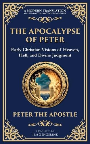 Peter The Apostle The Apocalypse of Peter (Paperback) Library of Alexandria