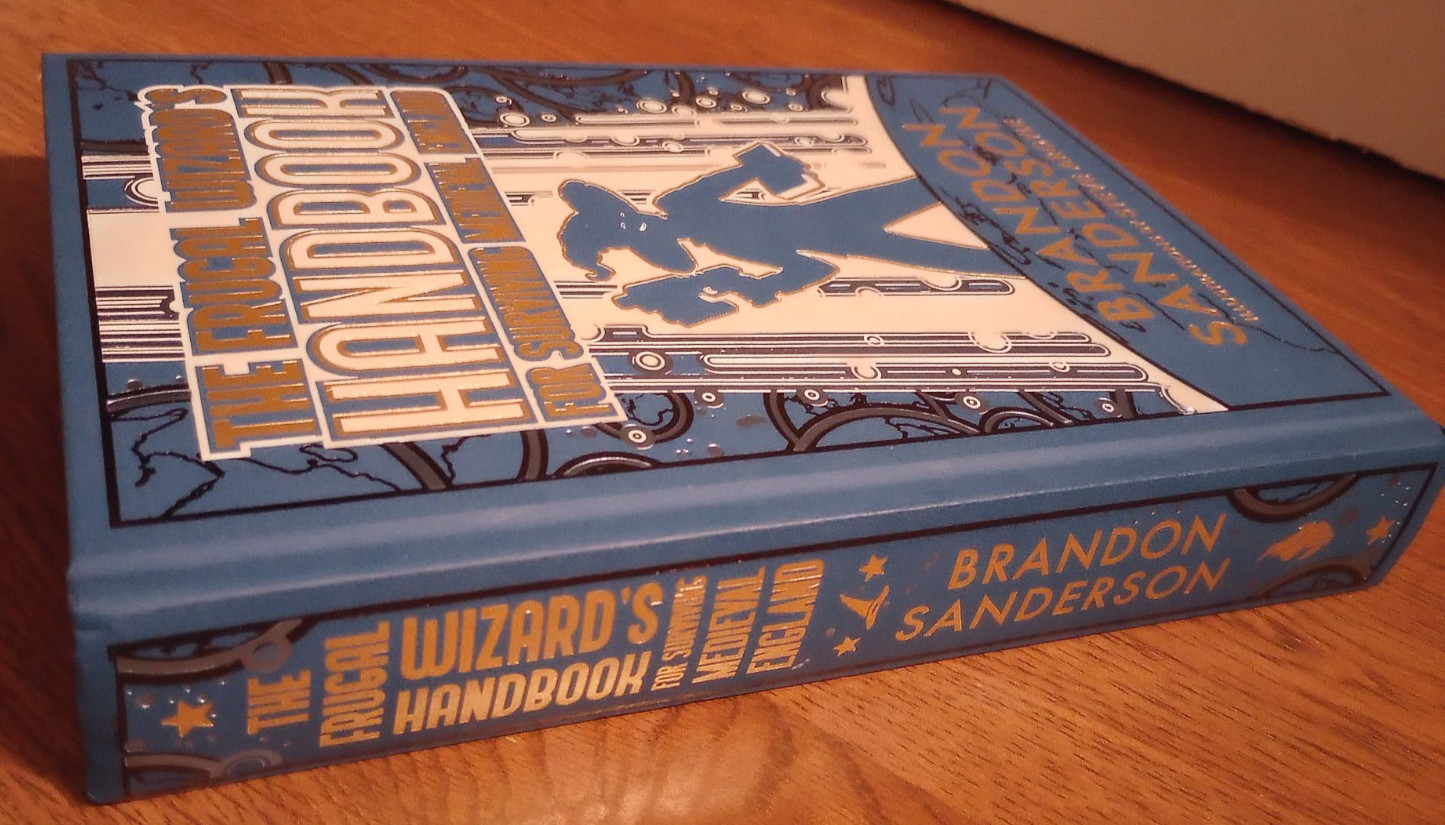 Frugal Wizard’s Handbook for Surviving Medieval England by Brandon Sanderson