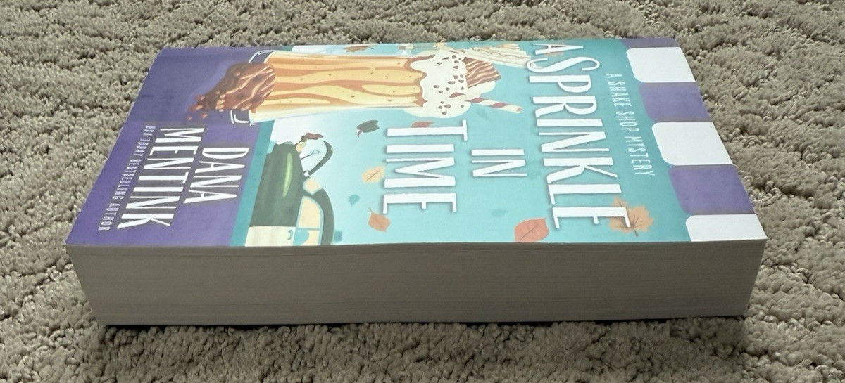 A Sprinkle in Time Shake Shop Mystery Paperback Novel by Dana Mentink New