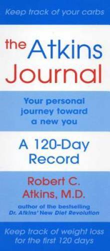 The Atkins Journal: Your Personal Journey Toward a New You, A 120-Day – GOOD