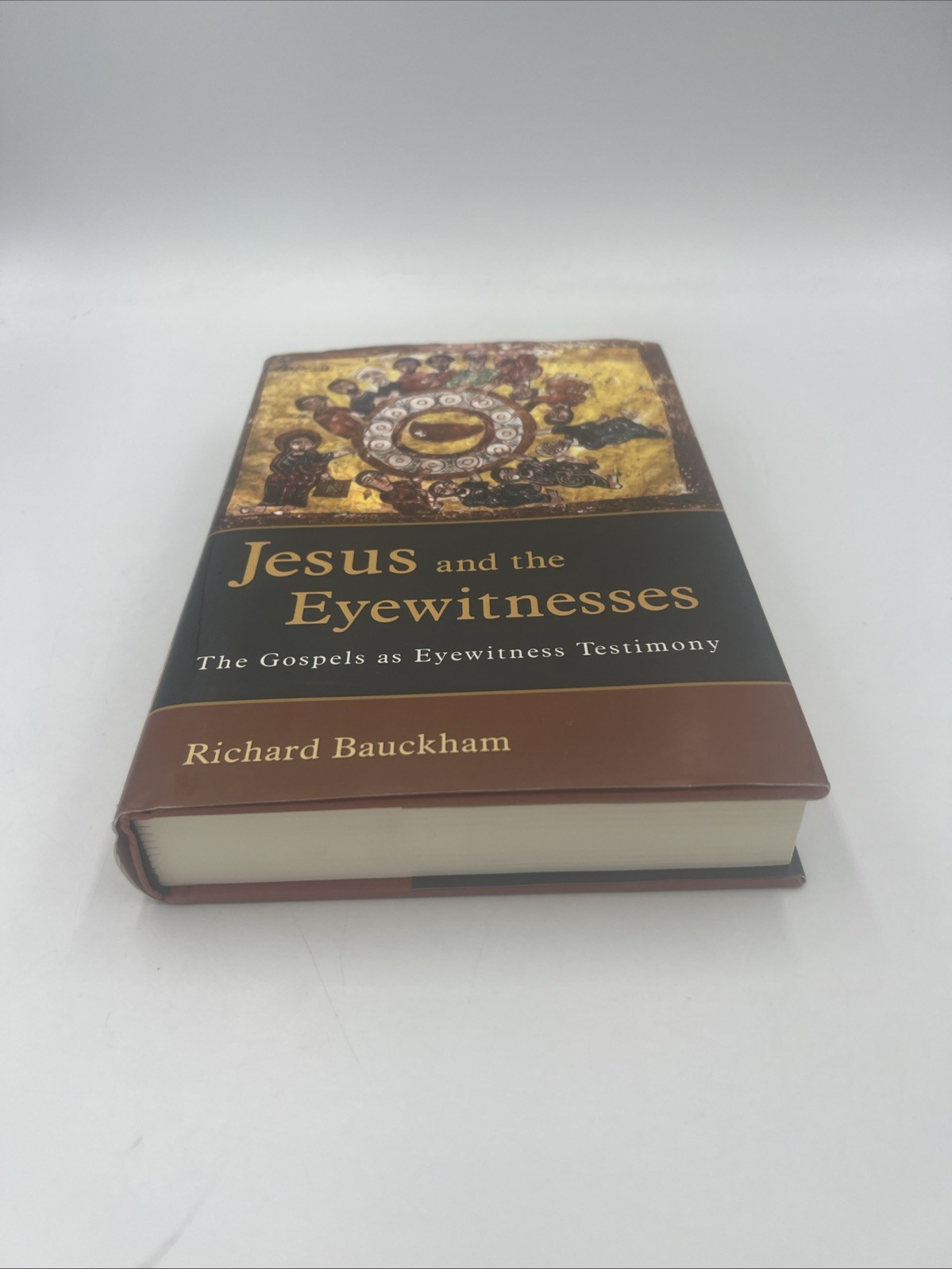 Jesus and the Eyewitnesses : The Gospels as Eyewitness Testimony by Richard…