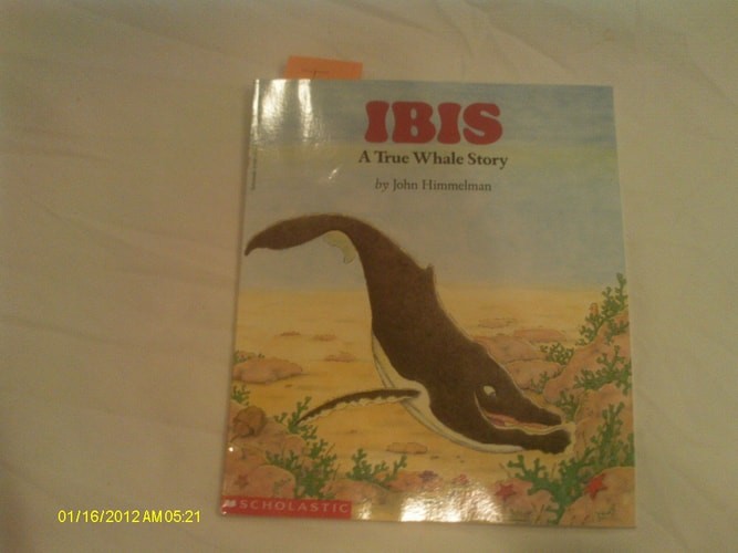 Ibis: A True Whale Story (Wiggleworks) by Himmelman, John, Good Book