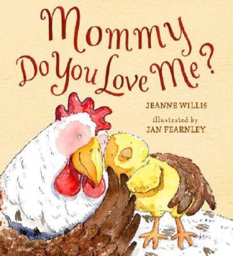 Mommy, Do You Love Me? – Hardcover By Willis, Jeanne – GOOD