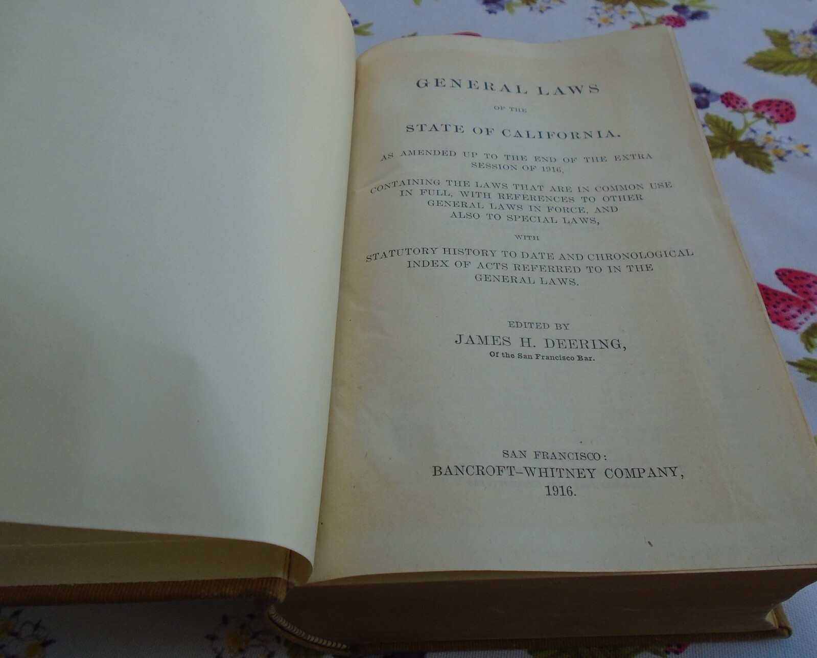 GENERAL LAWS OF THE STATE OF CALIFORNIA by James H. Deering 1916 Hardcover