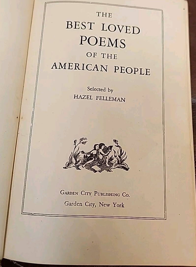 Best Loved Poems of the American People **1936**Selected By Hazel Felleman