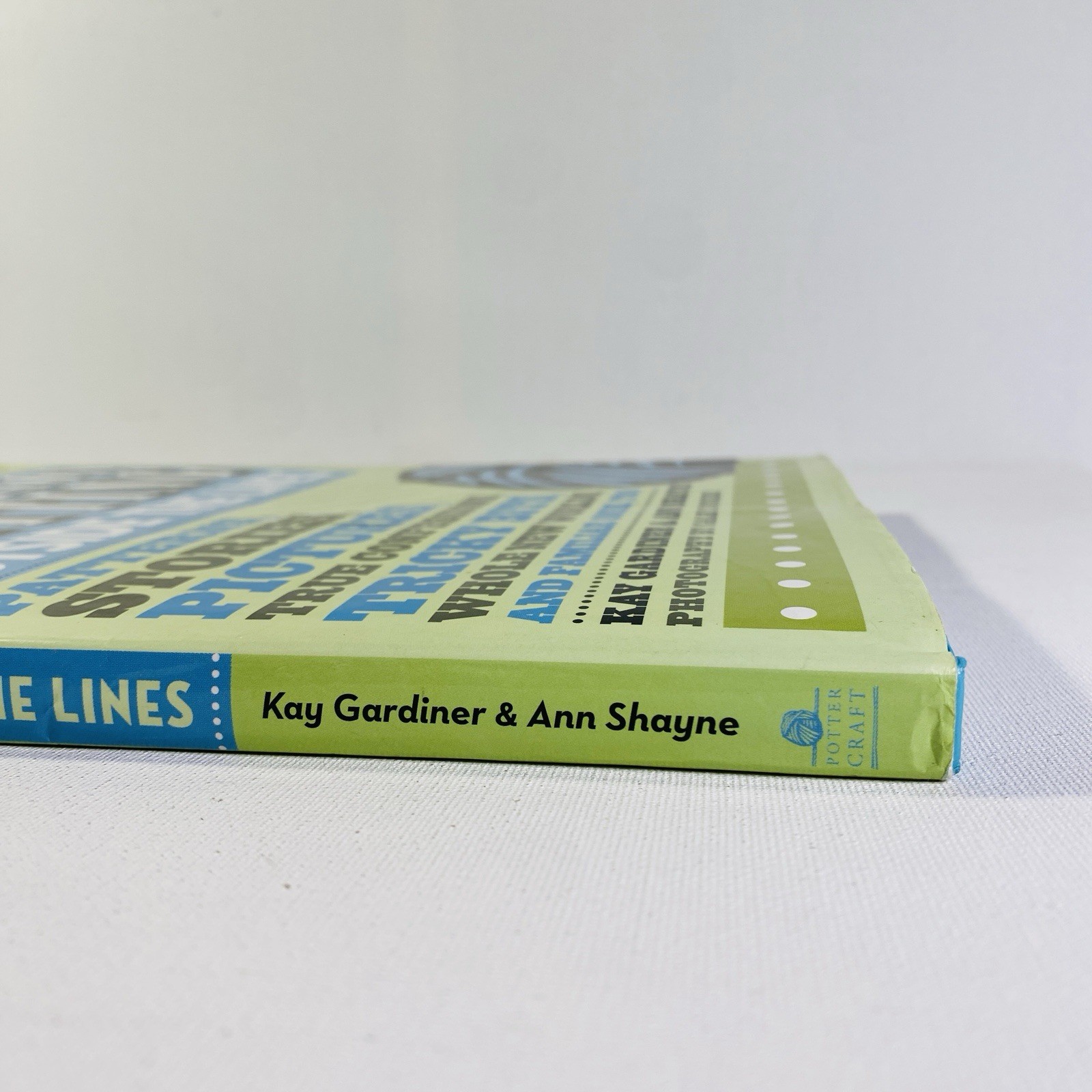 Mason-Dixon Knitting Outside the Lines, Kay Gardiner Ann Shayne 2008 Hardcover
