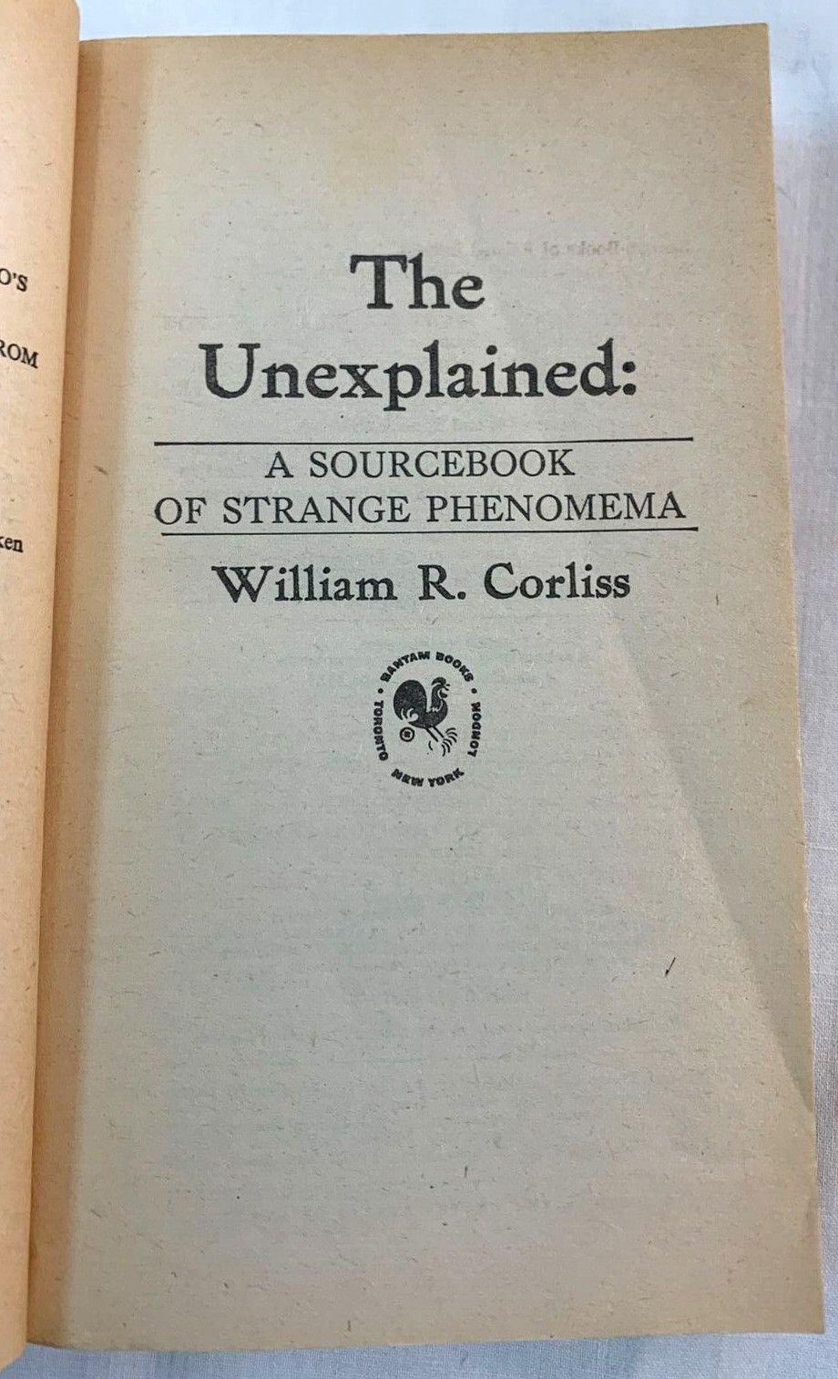 The Unexplained: A Sourcebook of Strange Phenomena ~ William Corliss (1st/1st)