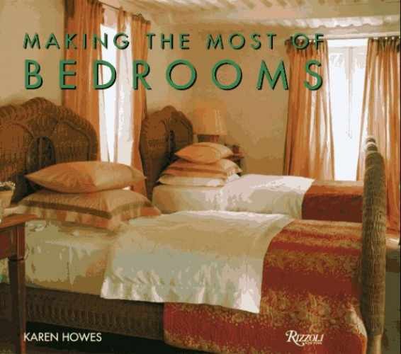 Making Most of Bedrooms – Hardcover, by Howes Karen – Very Good u