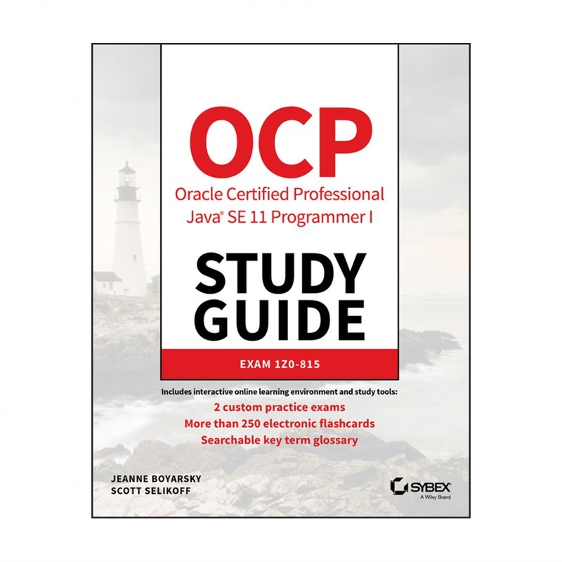 Ocp Oracle Certified Professional Java Se 11 Programmer I Study Guide: Exam 1…