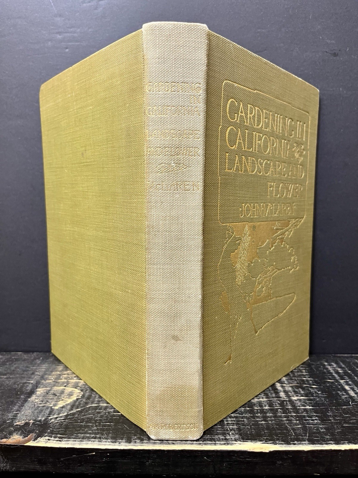 Gardening In California Landscape and Flower by John McClaren 1909 Hrdbk VG O1